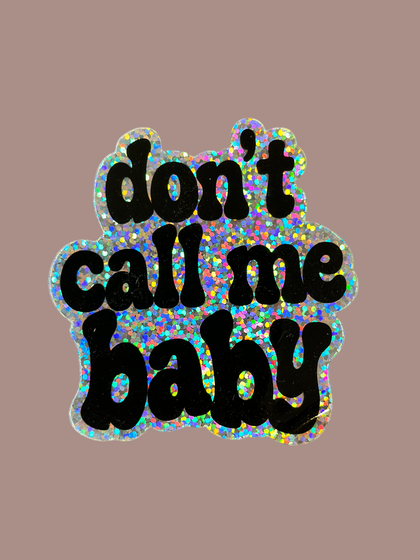 Don't Call Me Baby (Sticker)